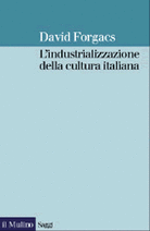 L'industrializzazione della cultura italiana (1880-2000)