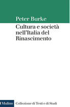 Cultura e società nell'Italia del Rinascimento