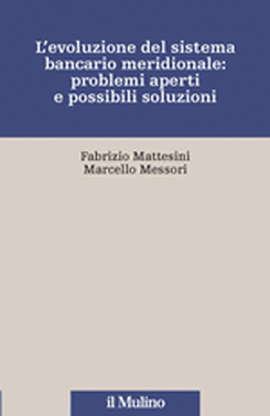 copertina L'evoluzione del sistema bancario meridionale: problemi aperti e possibili soluzioni