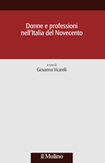 Cover Donne e professioni nell'Italia del Novecento