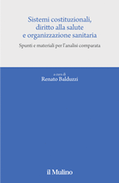 Copertina Sistemi costituzionali, diritto alla salute e organizzazione sanitaria