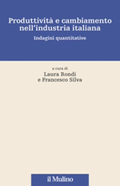 Cover Produttività e cambiamento nell'industria italiana