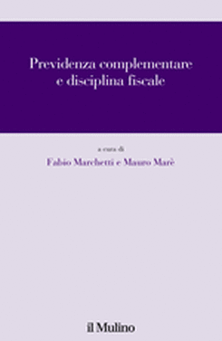 copertina Previdenza complementare e disciplina fiscale