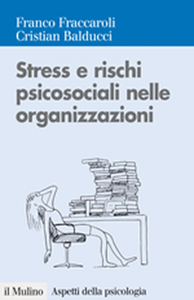 Cover Stress e rischi psicosociali nelle organizzazioni
