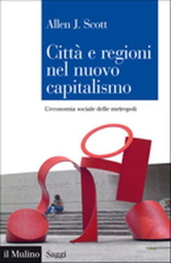 copertina Città e regioni nel nuovo capitalismo