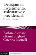 Decisioni di investimento, assicurative e previdenziali