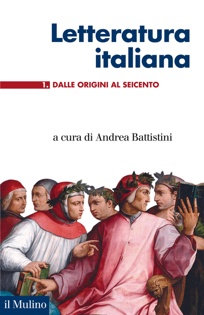 il Mulino - Volumi - ANDREA BATTISTINI (a cura di), Letteratura italiana. I