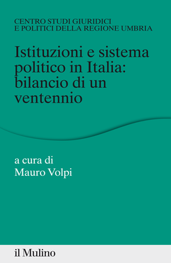 copertina Istituzioni e sistema politico in Italia: bilancio di un ventennio