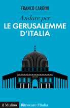 Discover Italy's Jerusalems