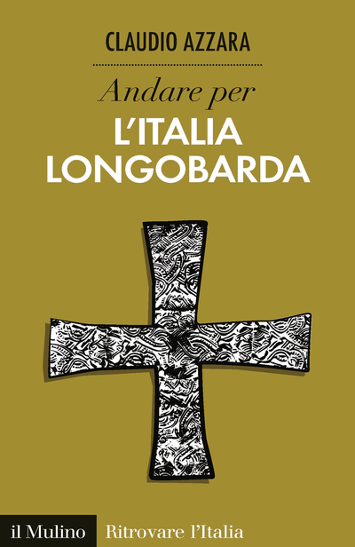 Cover Andare per l'Italia longobarda