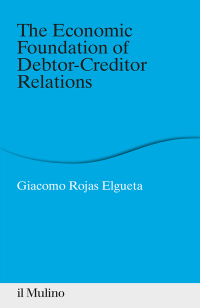 Cover The Economic Foundation of Debtor-Creditor Relations