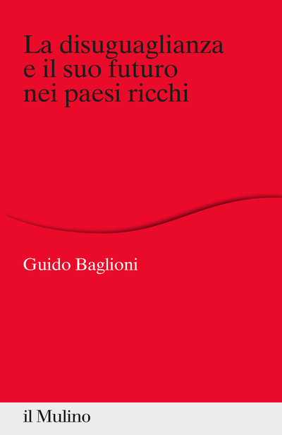 Cover La disuguaglianza e il suo futuro nei paesi ricchi