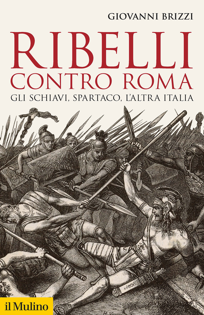 Volumi - GIOVANNI BRIZZI, Ribelli contro Roma - il Mulino image