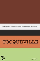 Antologia degli scritti politici di Alexis de Tocqueville